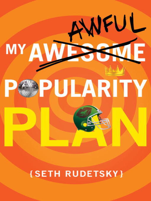 Title details for My Awesome/Awful Popularity Plan by Seth Rudetsky - Available